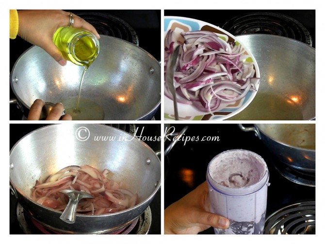 Shallow fry Onion and grind to make paste