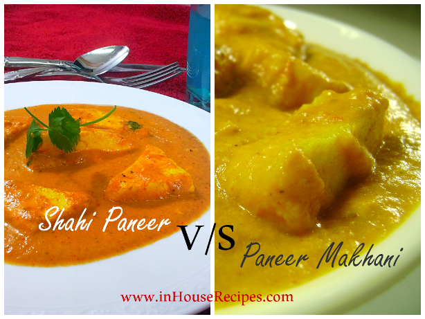 Shahi Paneer Vs Paneer Makhani